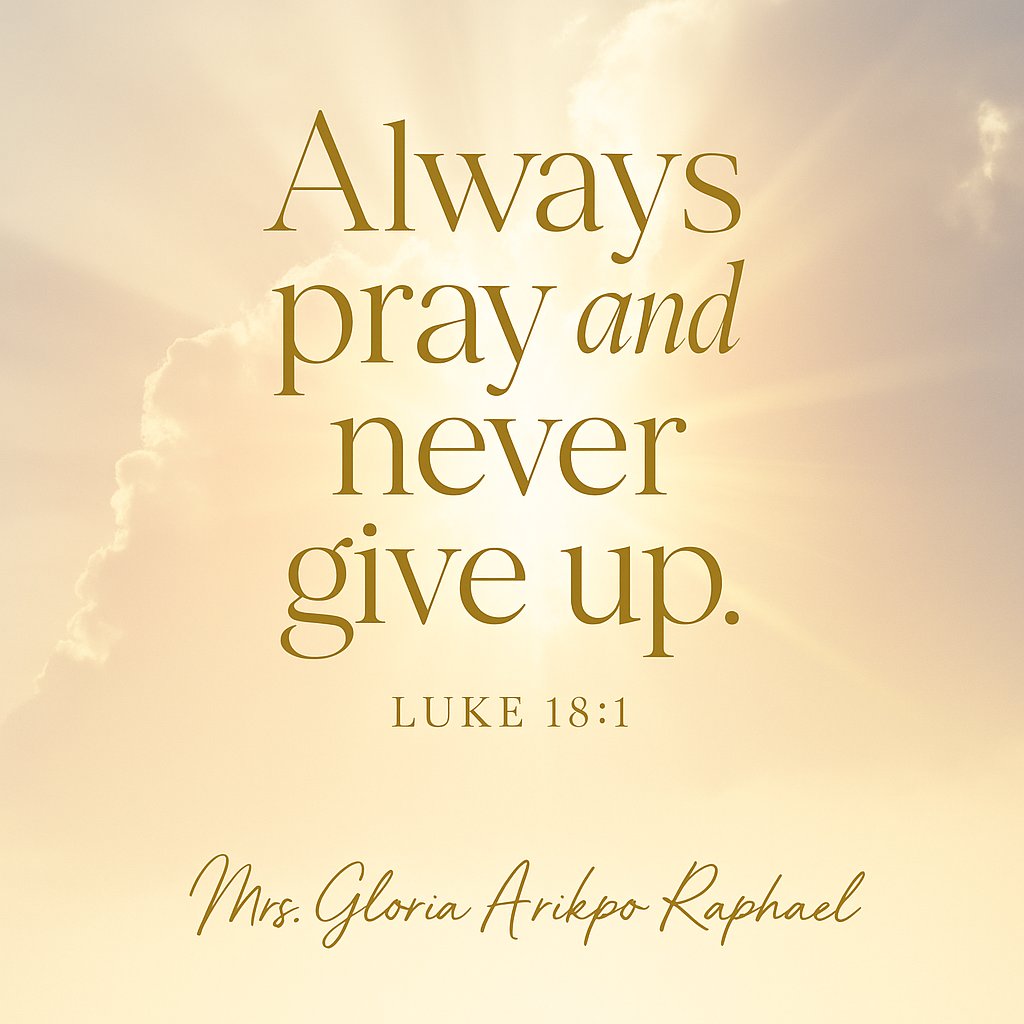 Gloria_rapheala's tweet image. "Always pray &amp;amp; never give up." – Luke 18:1 ✨
Delay is not denial. Heaven hears every whisper &amp;amp; counts every tear. Your breakthrough is closer than you think—keep praying! 🙏🔥

✍ Mrs. Gloria Arikpo Raphael
#PersistentFaith #PrayerWorks #DontGiveUp #NewBeginnings #FaithOverFear
