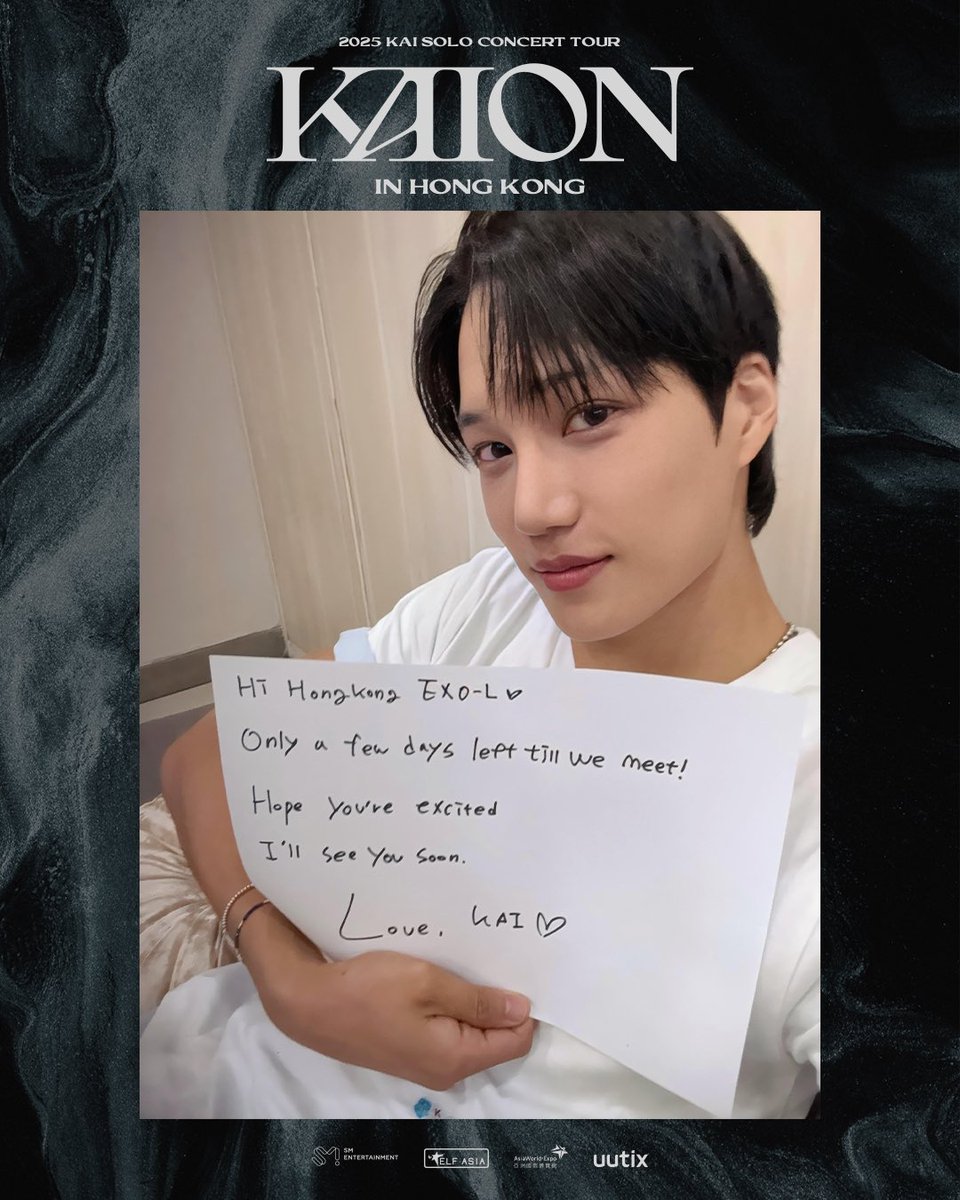 1️⃣ week countdown to the 2025 KAI SOLO CONCERT TOUR <KAION> IN HONG KONG! ⏰ 

EXO-Ls, check out KAI’s handwritten message for you~💌🎉

🎟️ Tickets availeble on uutix uutix.com/detail?pId=2906 ! 🏃‍♀️💨

#KAI #카이 #EXO #엑소 #weareoneEXO
#KAION #KAI_KAION
#KAI_SOLO_CONCERT_TOUR