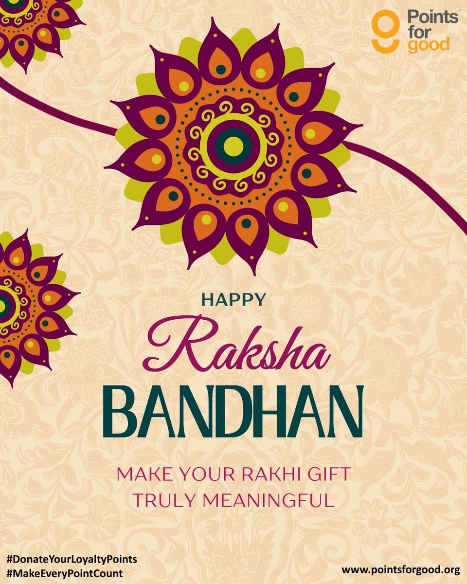 This Raksha Bandhan, gift your sister something truly meaningful. A donation made in her name to educate a child, empower women, or support a cause she would care about.

Happy Raksha Bandhan from 'Points for Good'

pointsforgood.org
pages.razorpay.com/PFGCharity