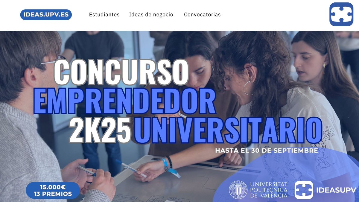 IDEAS UPV (@ideasupv) on Twitter photo 🚨 ¡Vuelve el Concurso Emprendedor 2K25 de la <a href="/UPV/">Universitat Politècnica de València</a> !
🎯 13 premios | 🏆 15.000€ en total
💡 Para ideas, proyectos y TFG/TFM con potencial
📅 Hasta el 30 de septiembre
📲 Info + bases 👉 f.mtr.cool/kgfwcrlwjm
#EmprendeUPV #IDEASUPV #2K25 #PremiosUPV 🚨 ¡Vuelve el Concurso Emprendedor 2K25 de la <a href="/UPV/">Universitat Politècnica de València</a> !
🎯 13 premios | 🏆 15.000€ en total
💡 Para ideas, proyectos y TFG/TFM con potencial
📅 Hasta el 30 de septiembre
📲 Info + bases 👉 f.mtr.cool/kgfwcrlwjm
#EmprendeUPV #IDEASUPV #2K25 #PremiosUPV