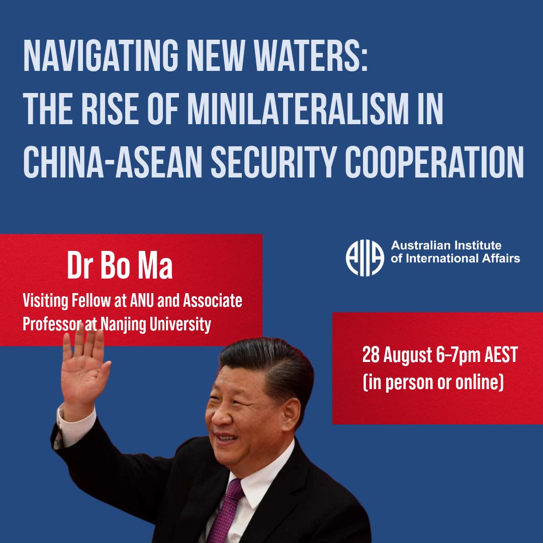 📢 Join us on 28 August, 6–7pm AEST (in person or online) for a timely talk with Dr Bo Ma, Visiting Fellow at ANU and Associate Professor at Nanjing University and explore China’s growing turn toward minilateral security engagement in Southeast Asia.

📅 Thur, 28 August | 🕕 6PM