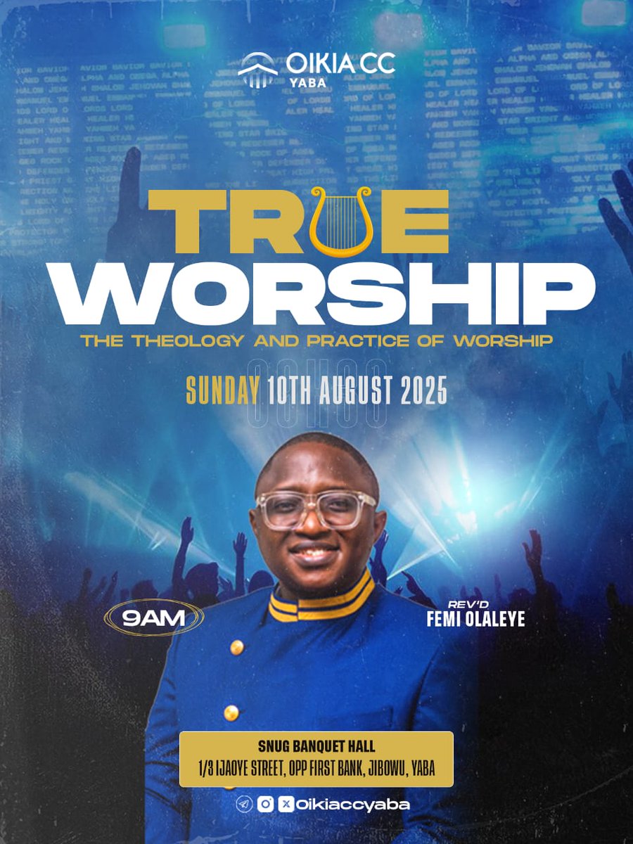 Oikiaccyaba's tweet image. Worship is more than a song ,
 it’s a lifestyle, a response to the greatness of God.
This Sunday, join us as Rev’d Femi Olaleye takes us deeper into "True Worship – The Theology and Practice of Worship".

🗓 Date: Sunday, 10th August 2025
🕘 Time: 9AM
📍 Venue: Snug Banquet Hall
