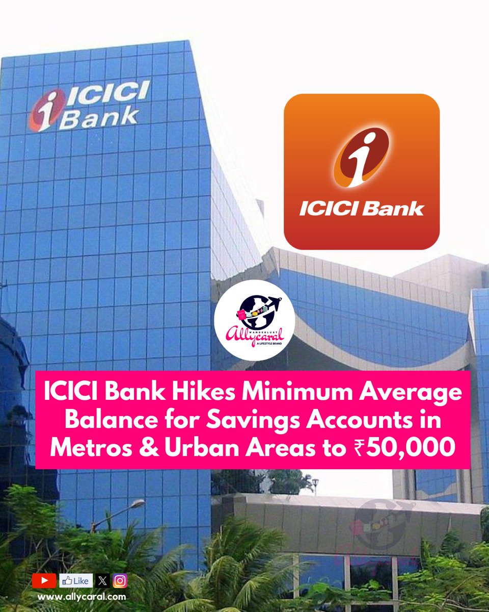 allycaralgoa's tweet image. ICICI Bank hikes minimum average monthly balance for savings accounts in metro &amp;amp; urban areas from ₹10,000 to ₹50,000. Higher penalties likely for non-maintenance.

allycaral.com/2025/08/09/ici…

#ICICIBank #BankingNews #FinanceUpdate @ICICIBank
