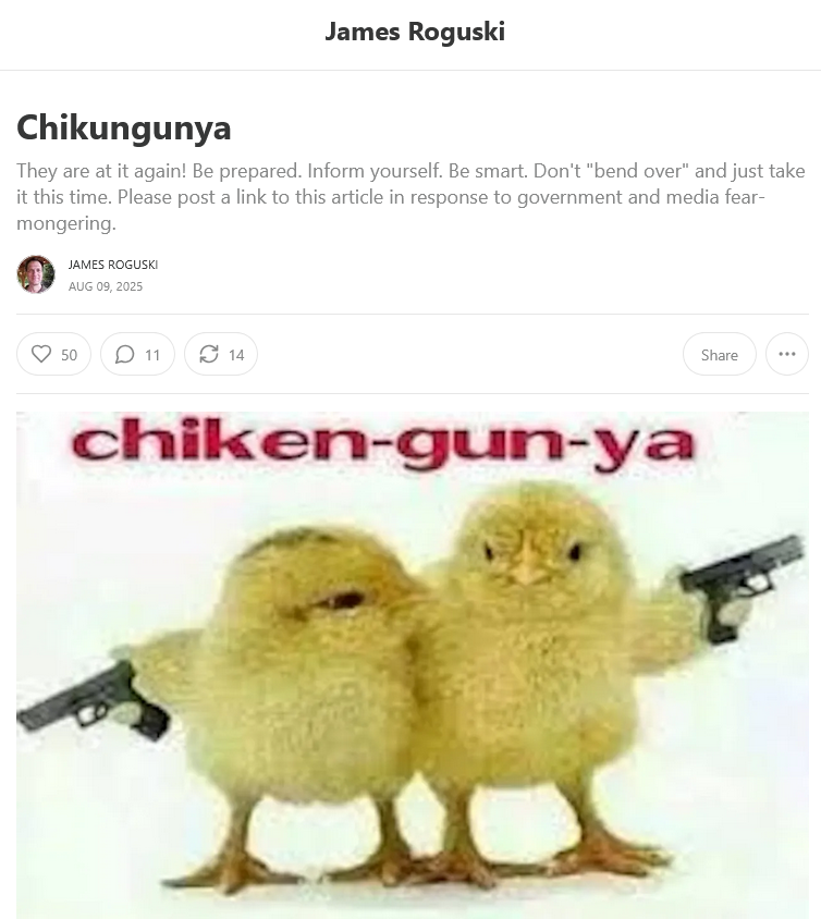 So, I'm considering this a PSA from James. 
This movie is starting to get old (there's a vax for that). gg

"According to “experts,” “Chikungunya disease” is marked by severe  joint pain, often leading to a stooped or bent-over posture, which is  why it's sometimes referred to as