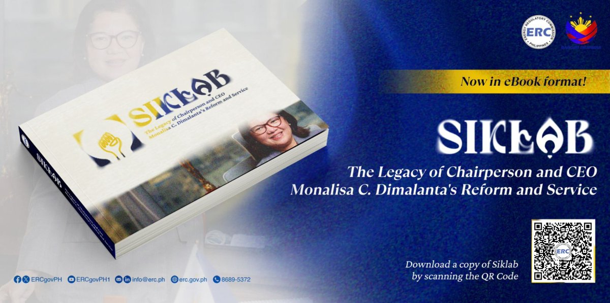 SIKLÁB chronicles the ERC’s milestones under Chairperson and CEO Monalisa C. Dimalanta, driven by her push for energy democracy and reliable electricity for all Filipinos. 

Scan the QR or download the eBook here: erc.gov.ph/Files/Render/m…