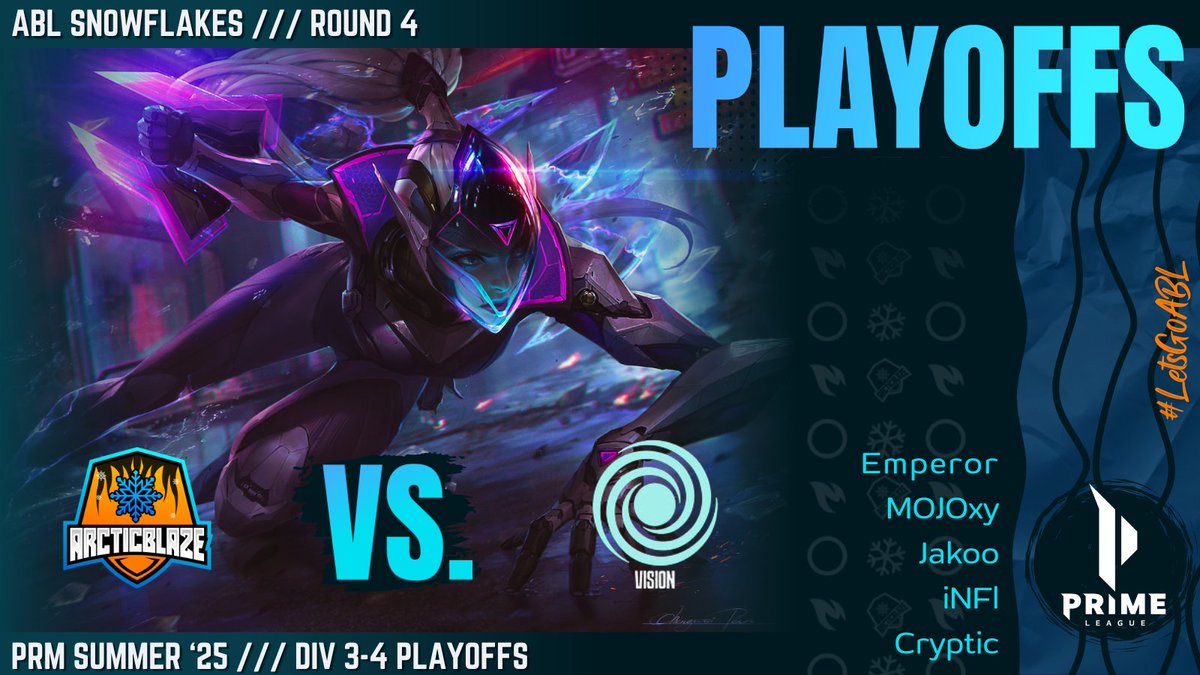 ArcticBlaze ❄️ (@teamarcticblaze) on Twitter photo ❄️ #PrimeLeague PLAYOFFS GAME 4️⃣
🔥 #ArcticBlaze Snowflakes 🆚 <a href="/MT1_Esports/">MT1 ESPORTS</a> Vision ❇️
🕔 Time: 14:00
📺 Twitch 👉 TeamArcticBlaze (English)
↗️ Emperor | <a href="/LFT_emperor/">ABL emperor</a>
🏕️ MOJOxy | <a href="/mojoxylol/">mojoxy</a>
➡️ Jakoo | <a href="/EinJakoo/">Jakoo🍙</a>
↘️ iNFl
🚑 Cryptic | <a href="/cryptic__vision/">Felix</a>
#LetsGoABL ❄️ #PrimeLeague PLAYOFFS GAME 4️⃣
🔥 #ArcticBlaze Snowflakes 🆚 <a href="/MT1_Esports/">MT1 ESPORTS</a> Vision ❇️
🕔 Time: 14:00
📺 Twitch 👉 TeamArcticBlaze (English)
↗️ Emperor | <a href="/LFT_emperor/">ABL emperor</a>
🏕️ MOJOxy | <a href="/mojoxylol/">mojoxy</a>
➡️ Jakoo | <a href="/EinJakoo/">Jakoo🍙</a>
↘️ iNFl
🚑 Cryptic | <a href="/cryptic__vision/">Felix</a>
#LetsGoABL