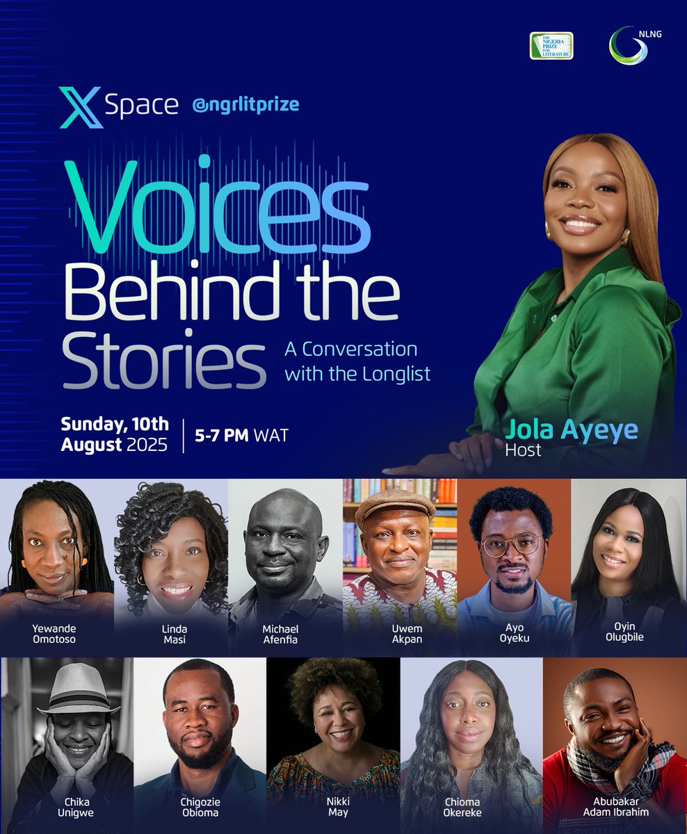 Jola Ayeye is hosting the literary space of the year!

Join the 2025 longlist of The Nigeria Prize for Literature as they spill the ink behind the magic. Plot twists, real-life inspo, wild journeys — it's all going down!

Sunday, August 10
5–7 PM WAT
X Space | @ngrlitprize

No