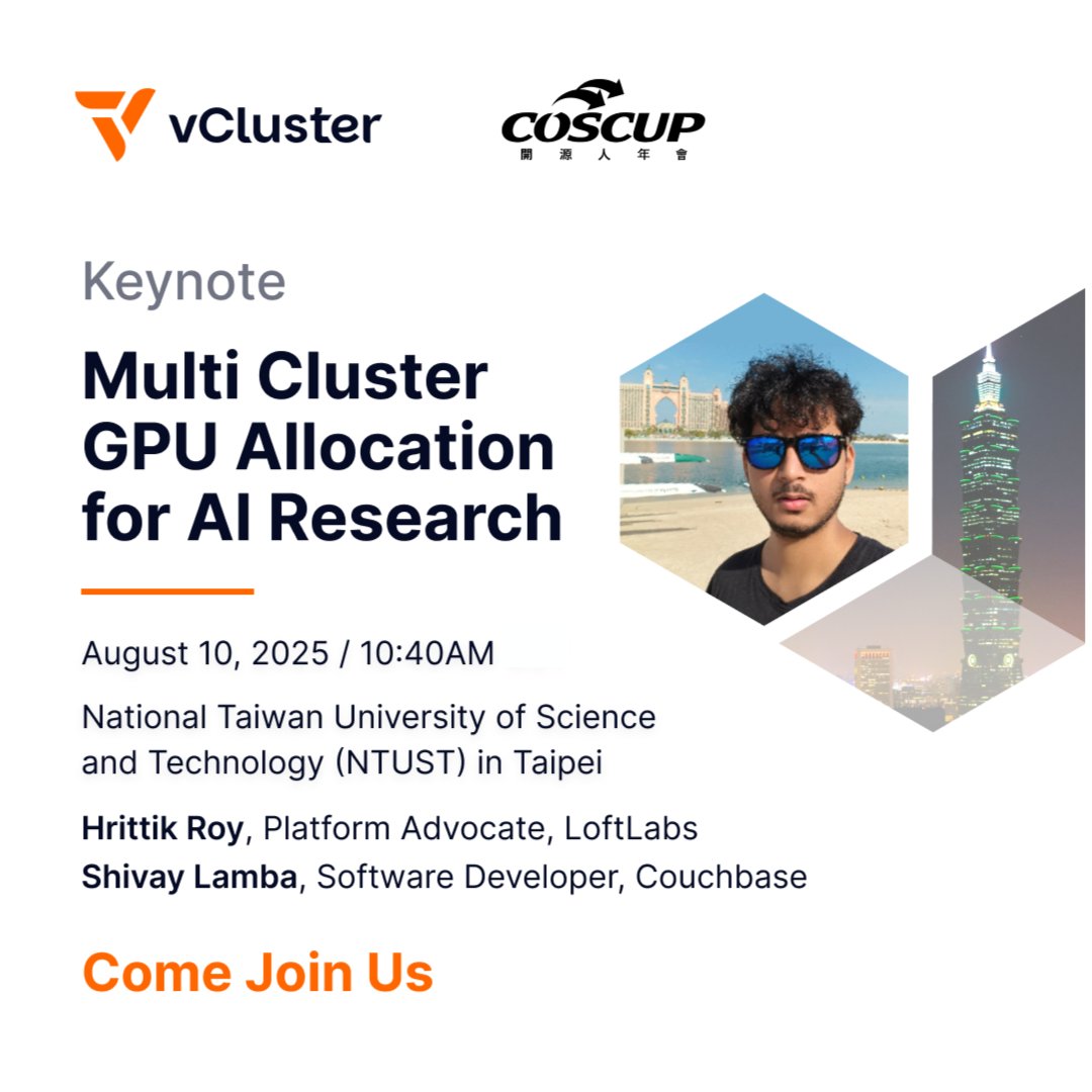 vCluster (@vcluster) on Twitter photo Heading to #COSCUP2025 in Taipei?
Catch @Hrittikhere & <a href="/HowDevelop/">Shivay Lamba</a>'s “Multi Cluster GPU Allocation for AI Research”, how vCluster + NVIDIA MIG make GPU sharing simple, efficient & cost-friendly for AI workloads.
📅 Aug 10 | 10:40AM – 11:10AM | R2
#Kubernetes #DevOps Heading to #COSCUP2025 in Taipei?
Catch @Hrittikhere & <a href="/HowDevelop/">Shivay Lamba</a>'s “Multi Cluster GPU Allocation for AI Research”, how vCluster + NVIDIA MIG make GPU sharing simple, efficient & cost-friendly for AI workloads.
📅 Aug 10 | 10:40AM – 11:10AM | R2
#Kubernetes #DevOps
