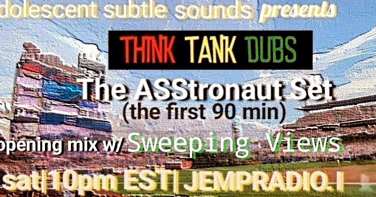 TONIGHT WE ROCK <a href="/ThinkTankDubs/">Think Tank Dubs</a> on A.S.S. 🍑. 10 pm EST. <a href="/JEMPradio/">JEMP Radio</a>