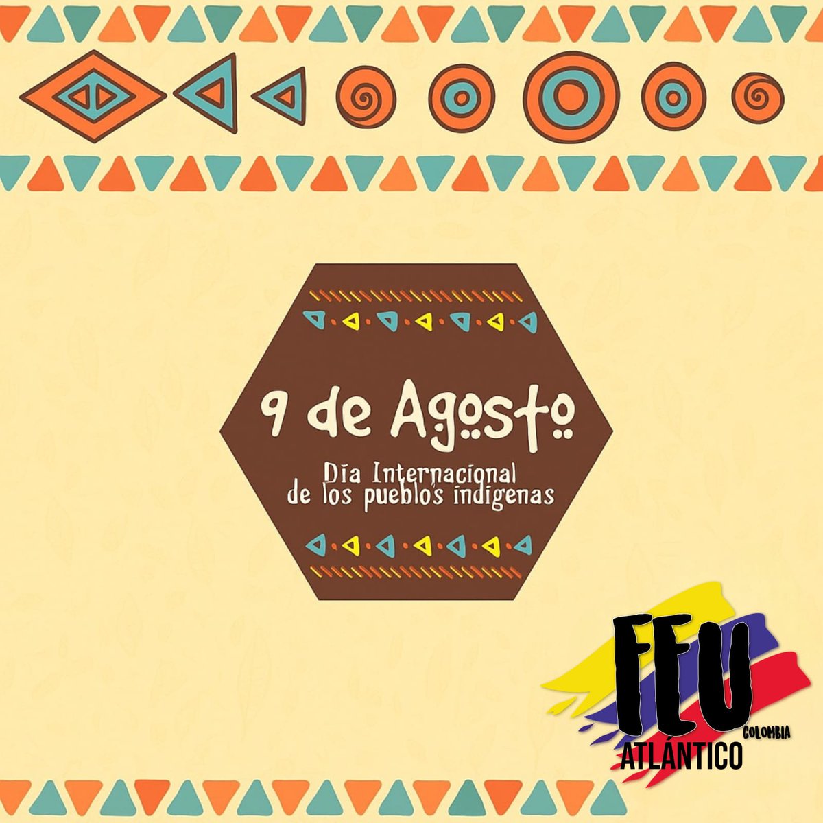 La FEU-ATLÁNTICO #Conmemora el día internacional de los pueblos indígenas, ya que es vital luchar por la preservación de sus costumbres y tradiciones, además de su territorio y la identidad que han construido a lo largo de la historia nuestros pueblos originarios.