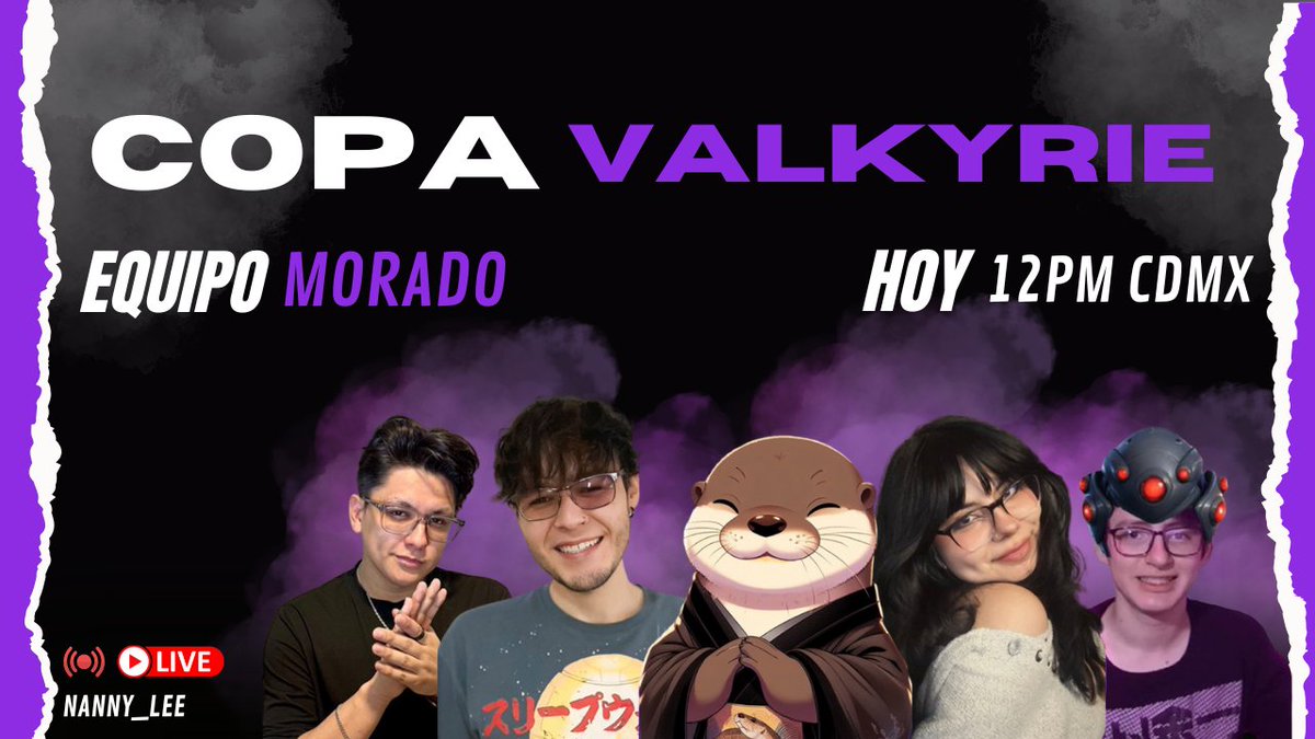 ¡HOY tienes una CITA con el EQUIPO MORADO! 🦦🟣

¡Trae VÍVERES y AGÜITA REFRESCANTEEEEEEEEEEEE al canal de <a href="/Naanny_lee/">Naanny_Lee</a> !

#copavalkyrie
