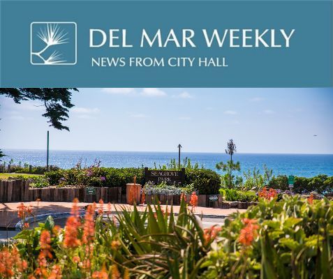 For official information from the City of Del Mar delivered straight to your inbox every Friday, subscribe: delmar.ca.us/delmarweekly