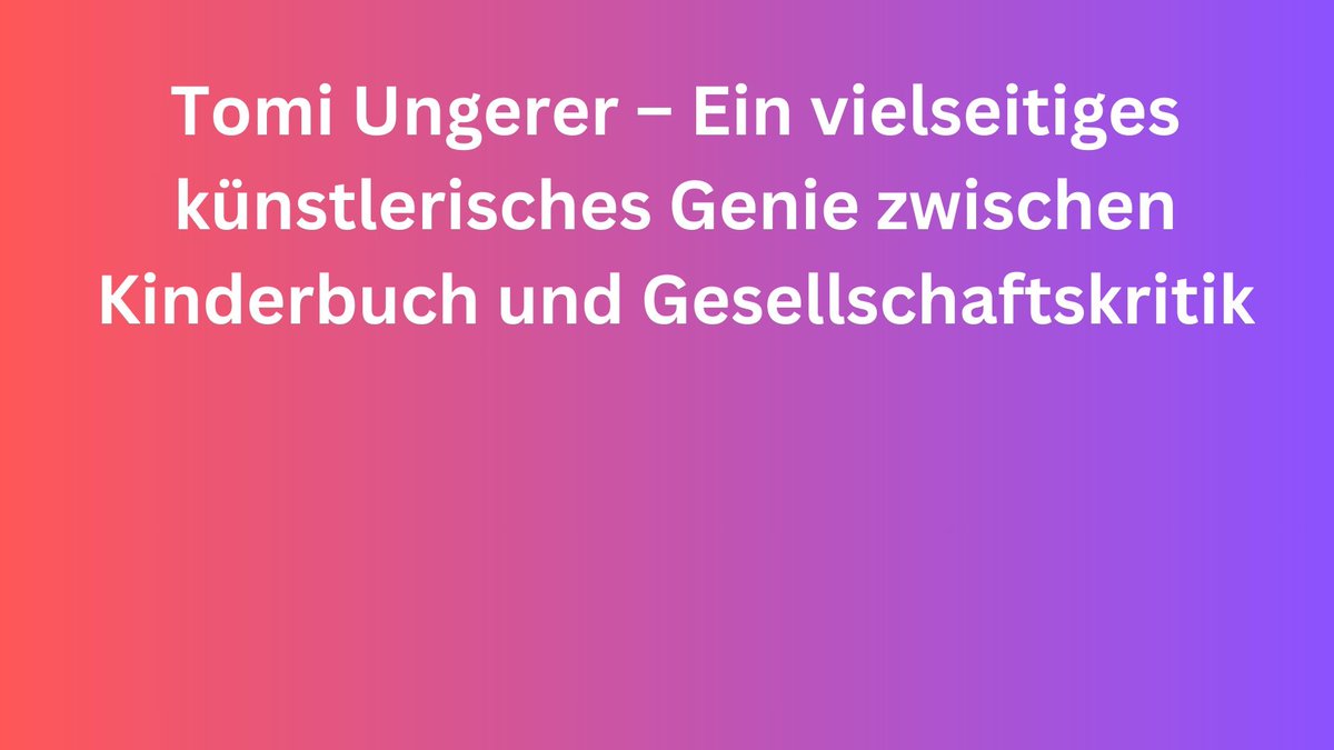 #ArtiFact - Tomi #Ungerer – Ein vielseitiges künstlerisches Genie zwischen Kinderbuch und Gesellschaftskritik - buff.ly/Cg0gdoE