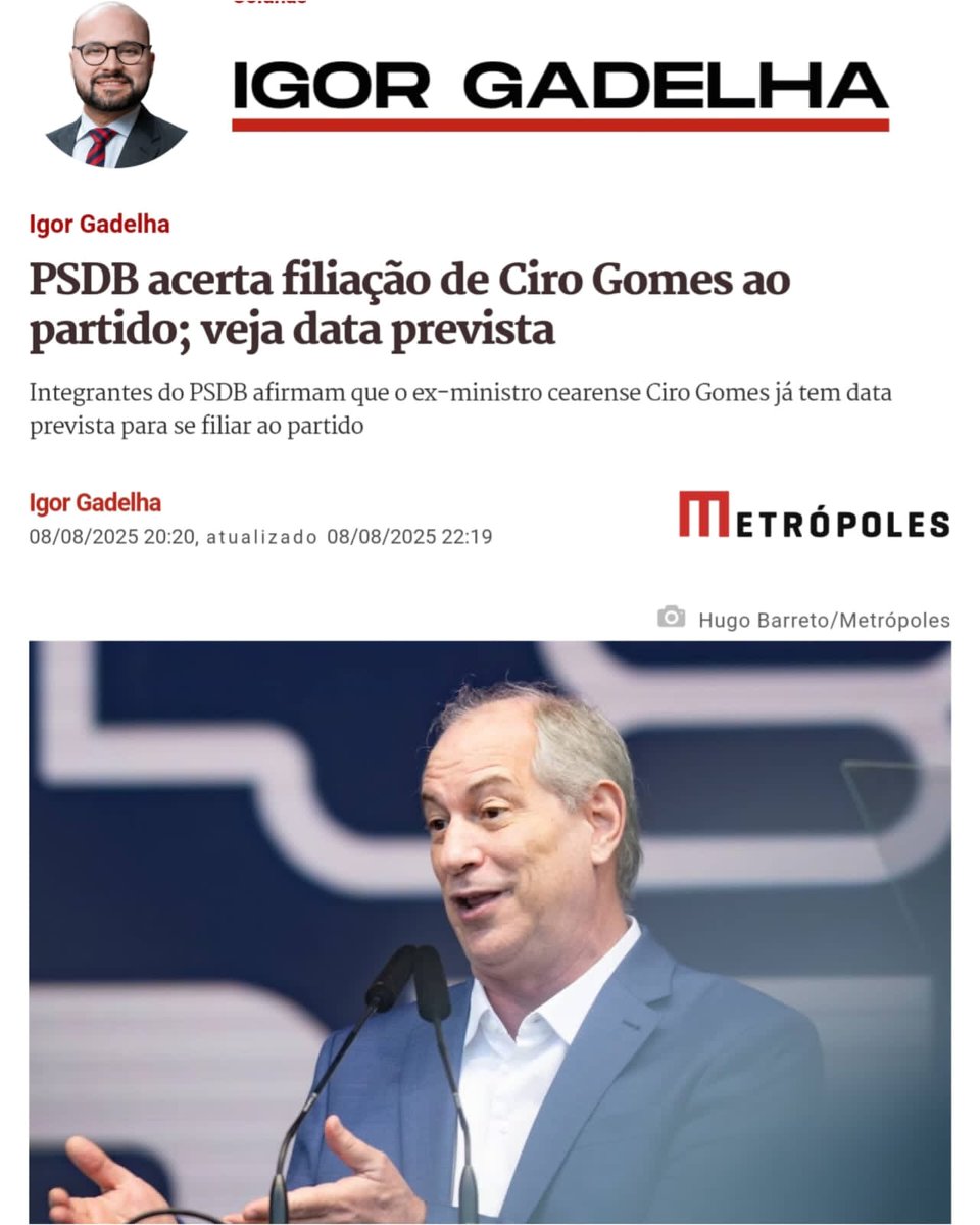 O PSDB acertou a volta do ex-ministro cearense Ciro Gomes ao partido. Segundo fontes da cúpula da sigla, a cerimônia de filiação está sendo preparada para a segunda quinzena de agosto. A ideia é concorrer ao Governo do Ceará em 2026.
 QUAL A SUA OPINIÃO?