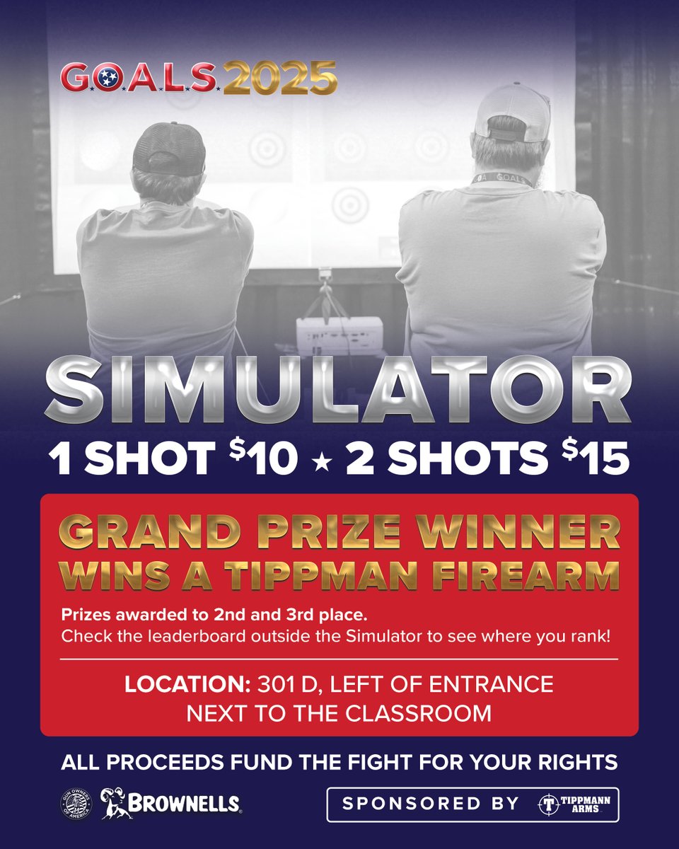 🎯 Test your skills at the GOALS 2025 Simulator!

1 shot – $10 | 2 shots – $15
🏆 Grand Prize: Tippmann Firearm (plus prizes for 2nd &amp; 3rd)

📍 Room 301D – Left of entrance, next to classroom
All proceeds support the fight for your rights!