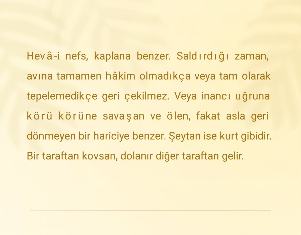 Hevâ-i nefs, kaplana benzer.