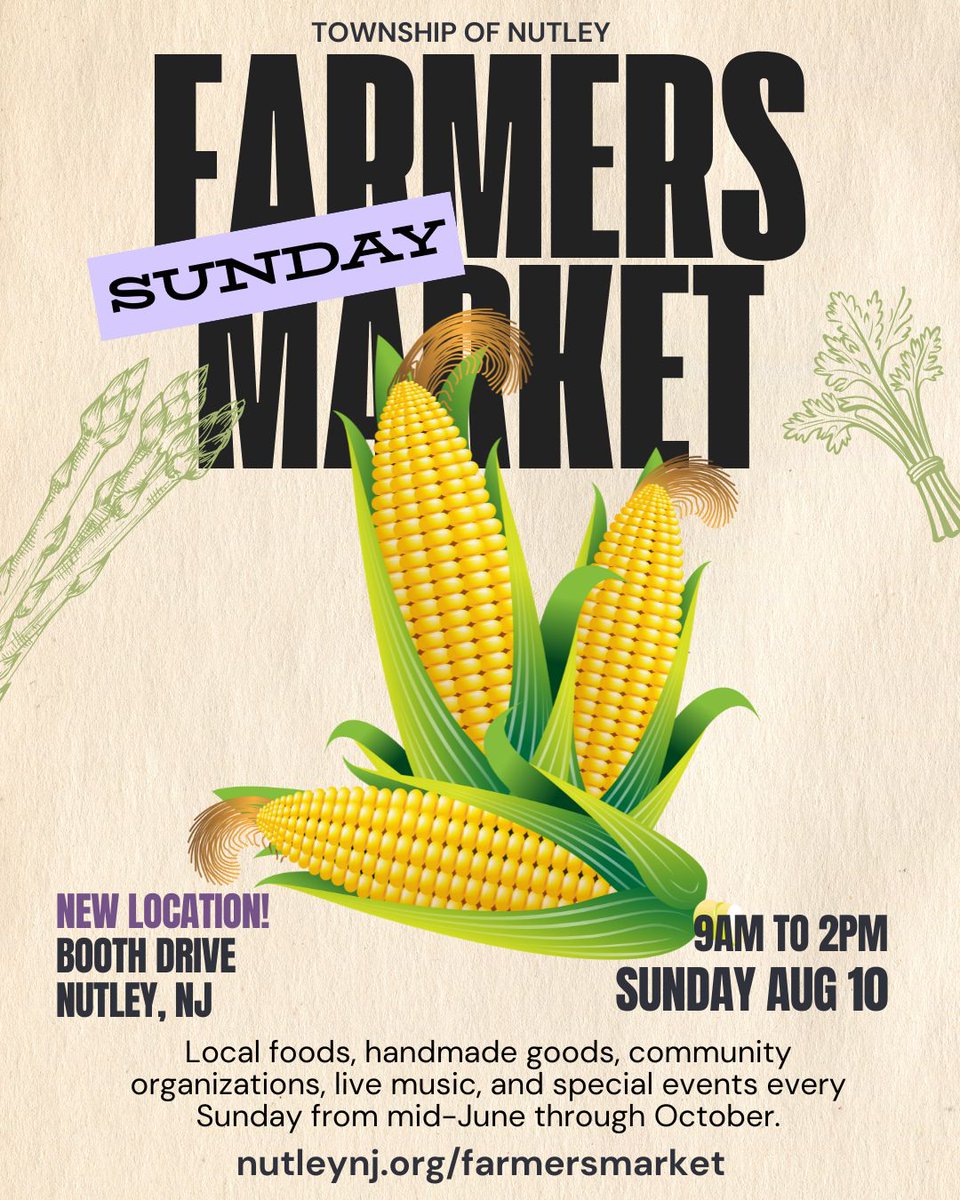 🌽 All Ears! It's the Sunday Aug 10 9am-2pm Nutley Farmers Market!
🍅 <a href="/JerseyFreshNJDA/">Jersey Fresh</a> produce, food, beverages, flowers, handmade goods, more!
📍 New Location: Booth Drive, Nutley
💚 See you at the #NutleyFarmersMarket!