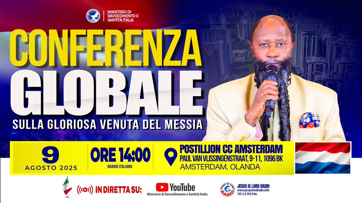 CONFERENZA GLOBALE SULLA GLORIOSA VENUTA DEL MESSIA

IN DIRETTA DA AMSTERDAM, OLANDA
#EternalGospelHour