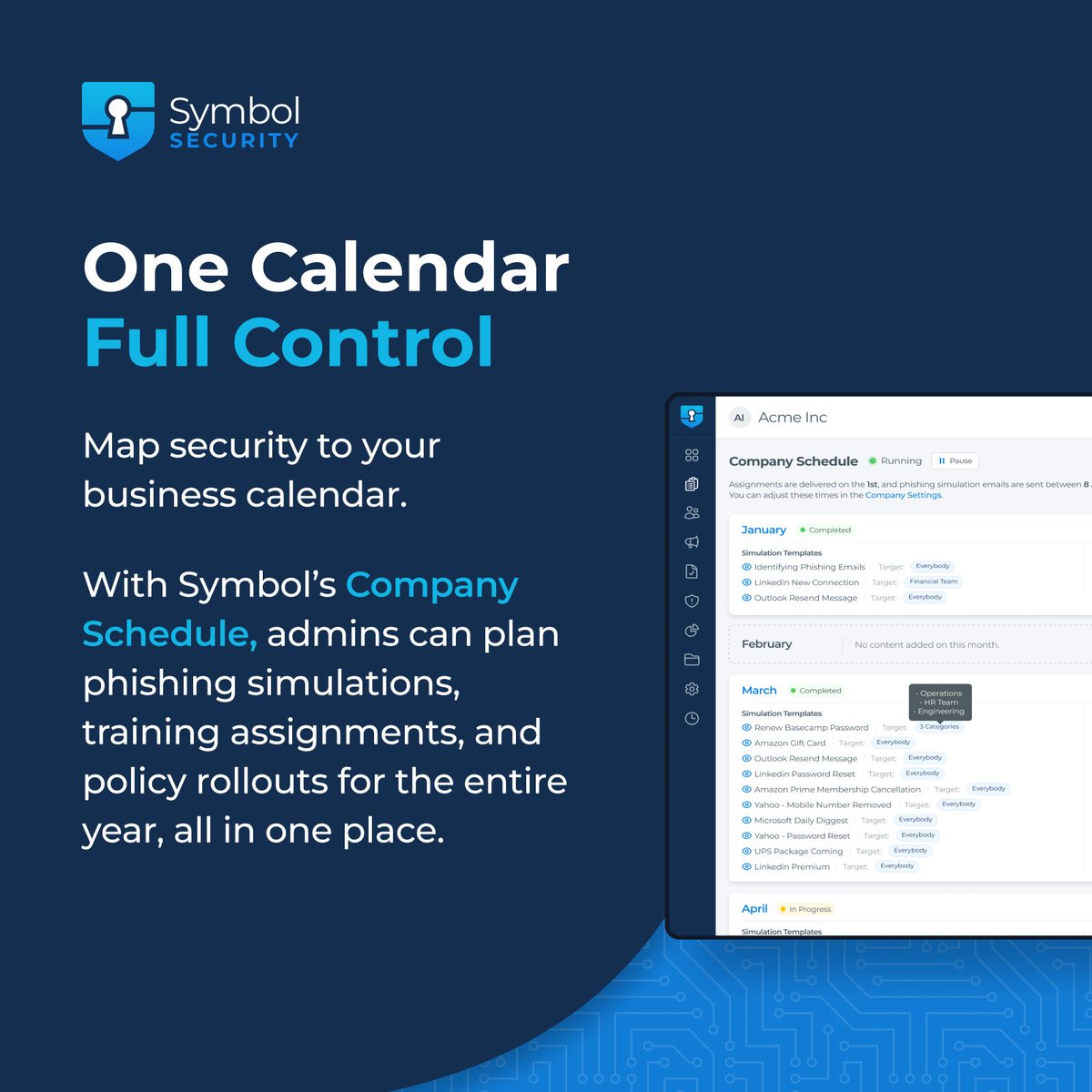 Admins shouldn’t spend hours juggling training reminders or rescheduling tests. 🗓️

With Symbol’s Company Schedule, plan your entire year in advance, phishing simulations, training courses, and more.

Try it 👉 hubs.ly/Q03zbjc90

#CyberSecurity #Security #Training