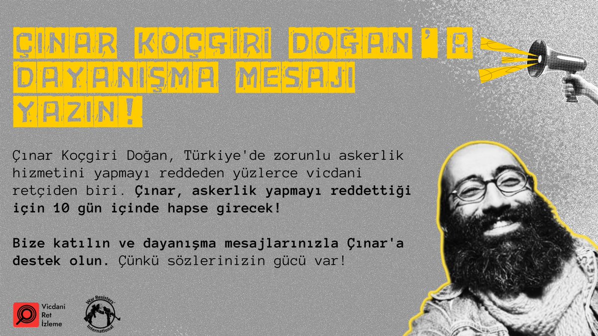 ⚠️Türkiye’de uzun yıllar boyunca hiçbir vicdani retçi hapsedilmemişken, yeniden bir vicdani retçiyi cezaevine göndermeye hazırlanıyor.⚠️

Çınar Koçgiri Doğan, Türkiye’de zorunlu askerlik hizmetini kamuoyuna açık şekilde reddeden yüzlerce vicdani retçiden biri.