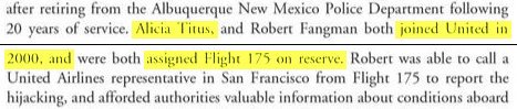 Alicia Titus was one of several flight attendants on Flight 175 not originally scheduled to work the flight on 9/11: She was only "assigned Flight 175 on reserve," presumably after a flight attendant who was supposed to work the flight changed their schedule or got sick.