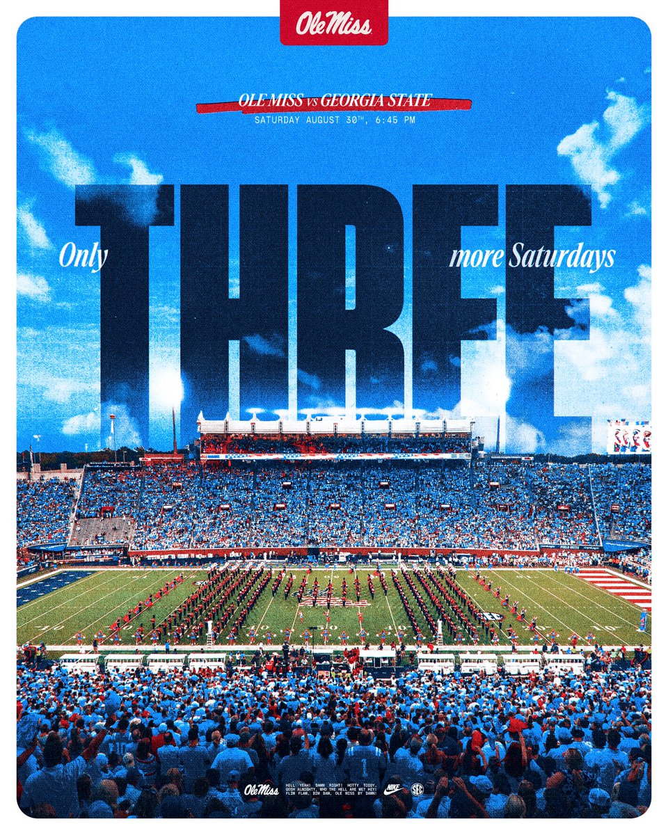 Ole Miss Football (@olemissfb) on Twitter photo THREE MORE SATURDAYS, REBSβΌοΈ THREE MORE SATURDAYS, REBSβΌοΈ