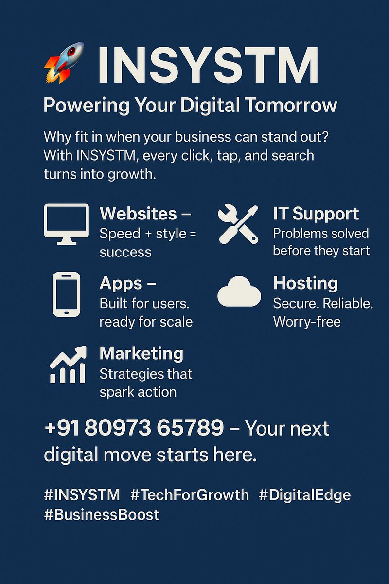 online_insystm's tweet image. 🚀 INSYSTM – Your Growth, Engineered.
💻 Websites – Built fast, designed to impress
📱 Apps – Smooth, scalable, unstoppable
📣 Marketing – From attention to action
🛠️ IT Support – Prevention over panic
☁️ Hosting – Secure &amp;amp; reliable
📞 +91 80973 65789
\#INSYSTM #DigitalGrowth