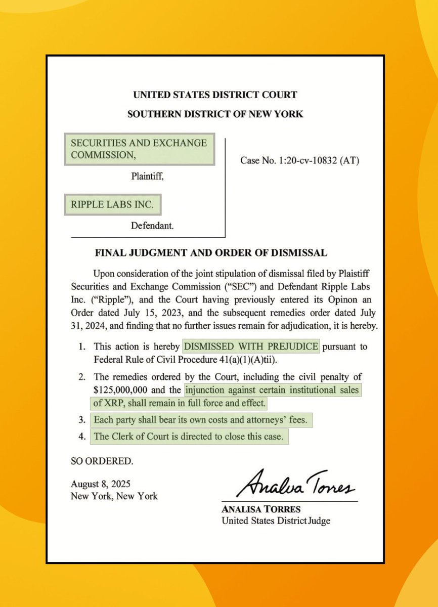 PaulGoldEagle's tweet image. Signed. Sealed. Done. ✅

Judge Torres has officially dismissed the SEC’s case against Ripple with prejudice → meaning it’s permanently closed and cannot be refiled.

After almost 5 years, #XRP finally has permanent legal clarity.