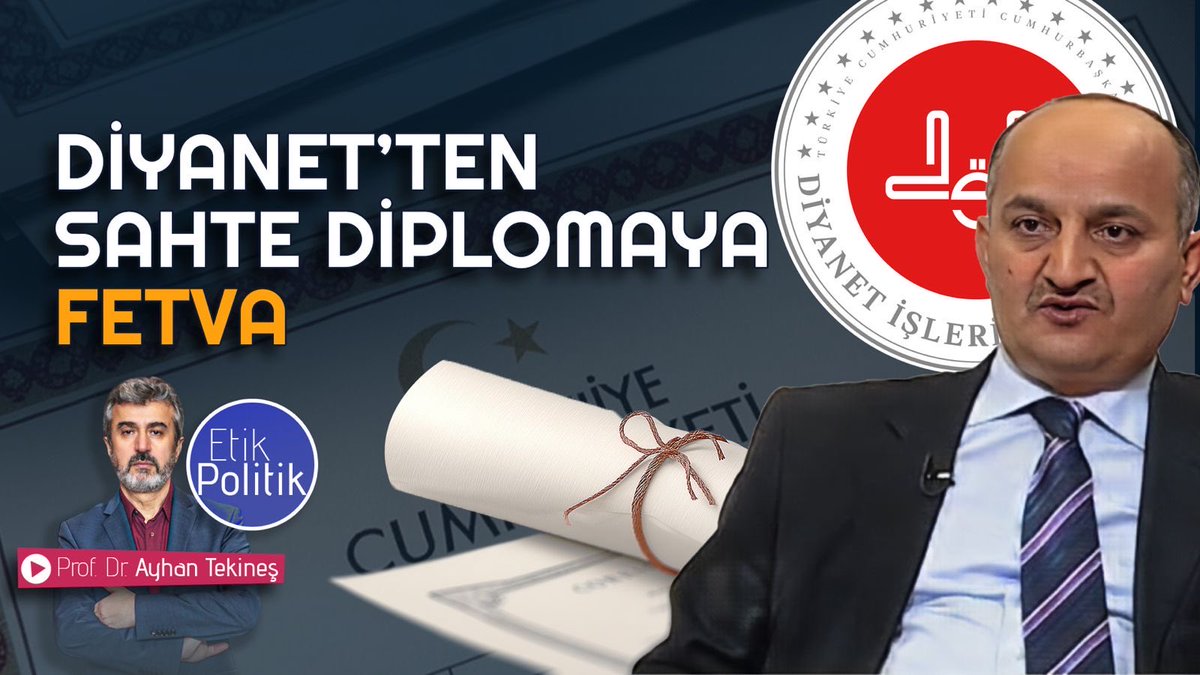 Yeni videoda Diyanet’in fetvasını ele aldım. Sahte diplomayla elde edilen kazanç helal mi?