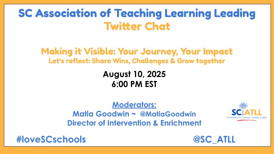 📢 Join the #loveSCschools Twitter Chat w/@matiagoodwin &amp; @sc_atll
🗓 Aug 10th
🕒 6pm ET
💬 "Make it Visible:  Your Journey, Your Impact
Bring your insights, questions, and best practices as we explore strategies to make learning truly visible. 
#VisibleLearning