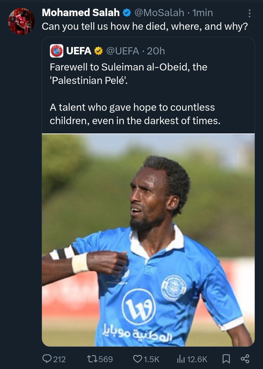 Mohamed Salah responde al post de la UEFA sobre el asesinato por parte de Israel del jugador palestino Suleiman Al-Obeid en Gaza, mientras esperaba ayuda humanitaria.

Mohamed Sala: "¿Pueden decirnos cómo murió, dónde y por qué?".