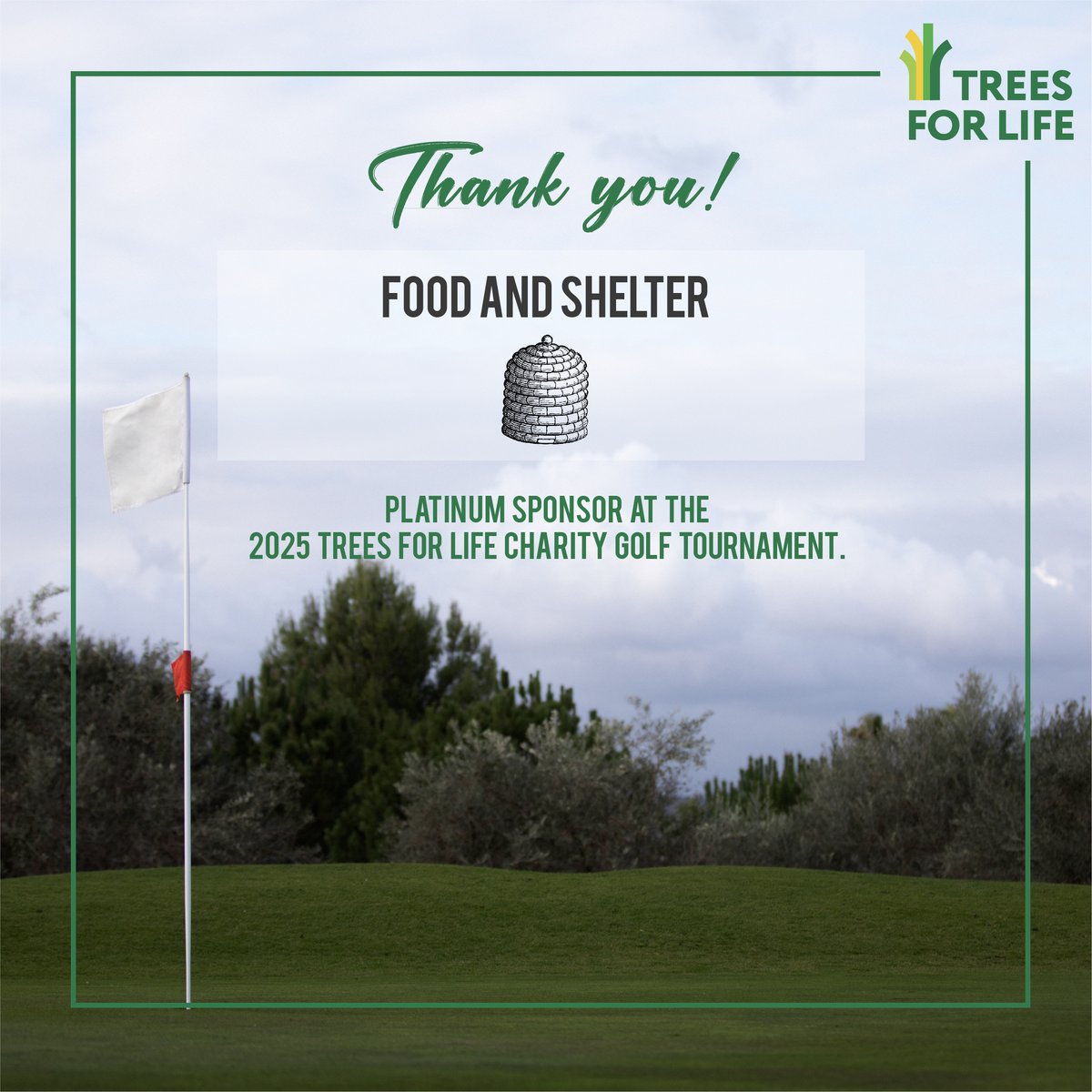 Thank you to Food &amp; Shelter! Platinum Sponsor at the 2025 Trees for Life Charity Golf Tournament.