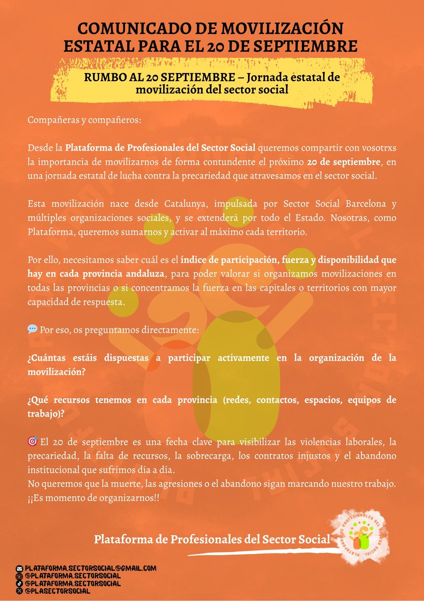 Rumbo al 20 SEPTIEMBRE.
Desde la Plataforma de Profesionales del Sector Social queremos compartir la importancia de movilizarnos de forma contundente el próximo 20 de septiembre, en una jornada estatal de lucha contra la precariedad que atravesamos en el sector social.