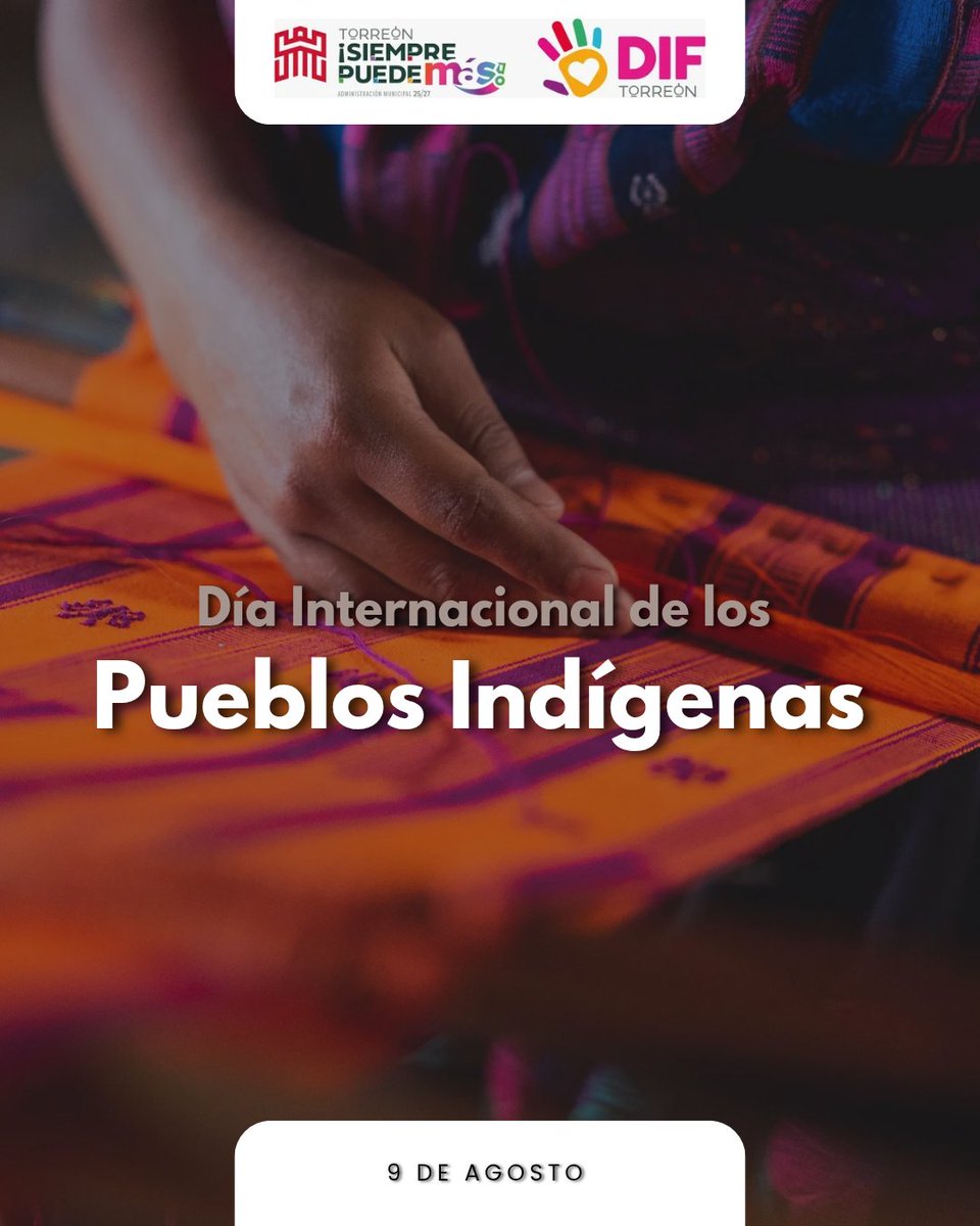 Hoy honramos a nuestros pueblos indígenas, guardianes de tradiciones y valores que fortalecen a nuestras familias. 👨‍👩‍👧‍👦

DIF #SiempreContigo 🩷
#DíaInternacionalDeLosPueblosIndígenas 
#MiQueridoTorreónAhoraTeQuieroMás