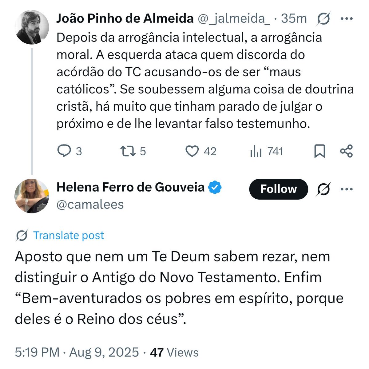 Não sou cristão porque tenho o defeito de não acreditar em mitos criacionistas da Idade do Bronze. Mas tenho ideia que o princípio basilar do cristianismo era Amar o Próximo. Já para esta tipa, ser cristão é saber recitar as lenga-lengas da catequese. O resto passou-lhe ao lado.