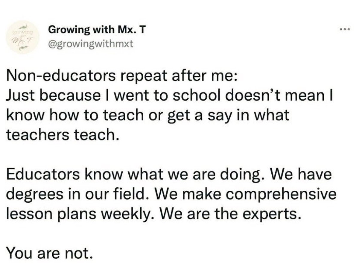 Teachers, as a profession, are second only to doctors in their hubris and condescension of others. If teachers aren’t saying this type of crap, they are bitching about how hard it is to be them and people not genuflecting to their teaching positions - all while holding out their