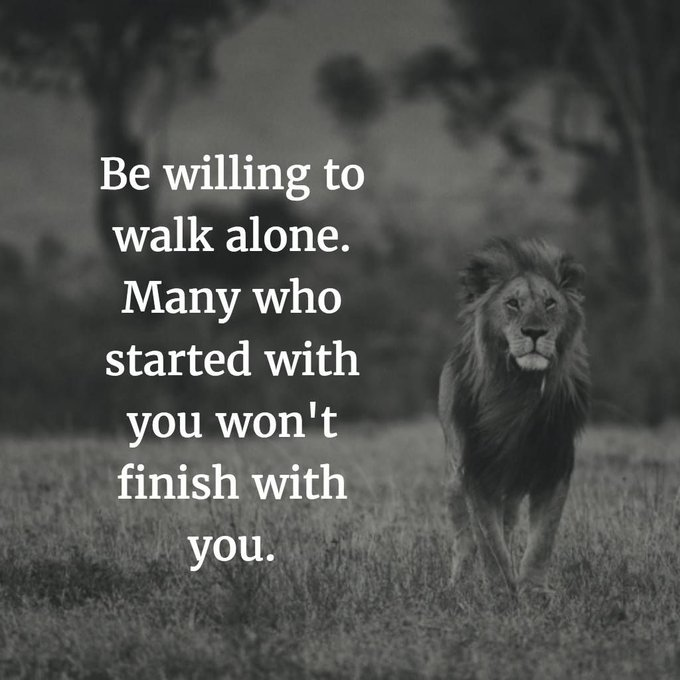 Not as hungry.
Not as driven.
Not as passionate.
Not as willing to sacrifice.
Not as willing to invest time.
They won’t understand you.
Because you’re what they’re not.
You're willing to pay the price, day after day, week after week, year after year.
Be willing to walk alone.