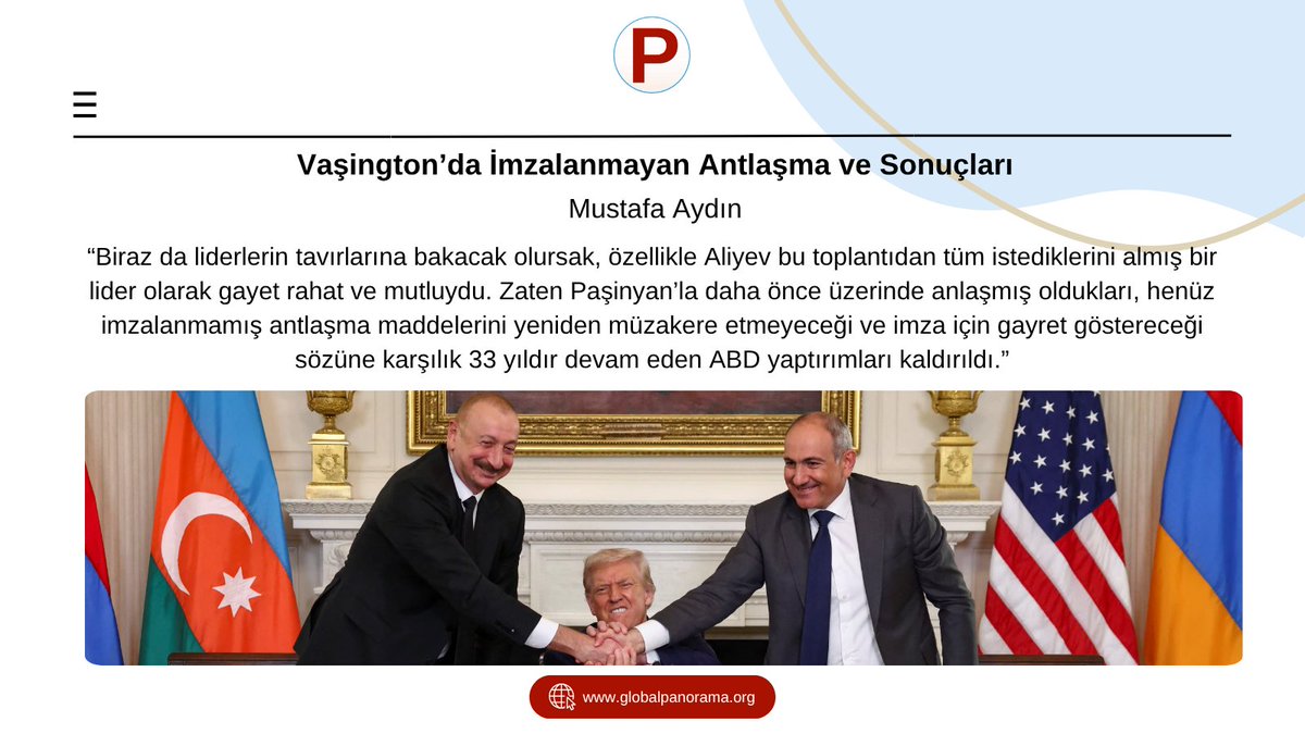 Panorama (@panorama_ga) on Twitter photo 📌 Nihai barış antlaşması neden hâlâ imzalanmadı?
📌 Vaşington’da imzalanan yan anlaşmaların ve yeni girişimlerin (Trump Rotası vb.) bölge siyasetine etkileri nelerdir?
Mustafa Aydın (<a href="/profdrmaydin/">Mustafa Aydın 🇹🇷💯</a>) Panorama Global için yazdı.👇 globalpanorama.org/2025/08/vasing… 📌 Nihai barış antlaşması neden hâlâ imzalanmadı?
📌 Vaşington’da imzalanan yan anlaşmaların ve yeni girişimlerin (Trump Rotası vb.) bölge siyasetine etkileri nelerdir?
Mustafa Aydın (<a href="/profdrmaydin/">Mustafa Aydın 🇹🇷💯</a>) Panorama Global için yazdı.👇 globalpanorama.org/2025/08/vasing…