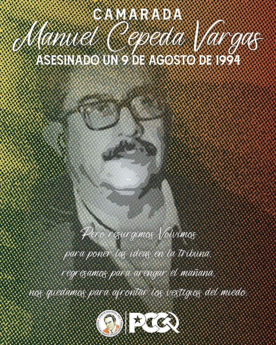 #Memoria🚩| Recordamos a nuestro camarada Manuel Cepeda Vargas a 31 años de su asesinato. Escritor, periodista, poeta y dirigente político que nos enseñó con su coherencia, con su semblanza, con su carácter, que una nueva Colombia si es posible.