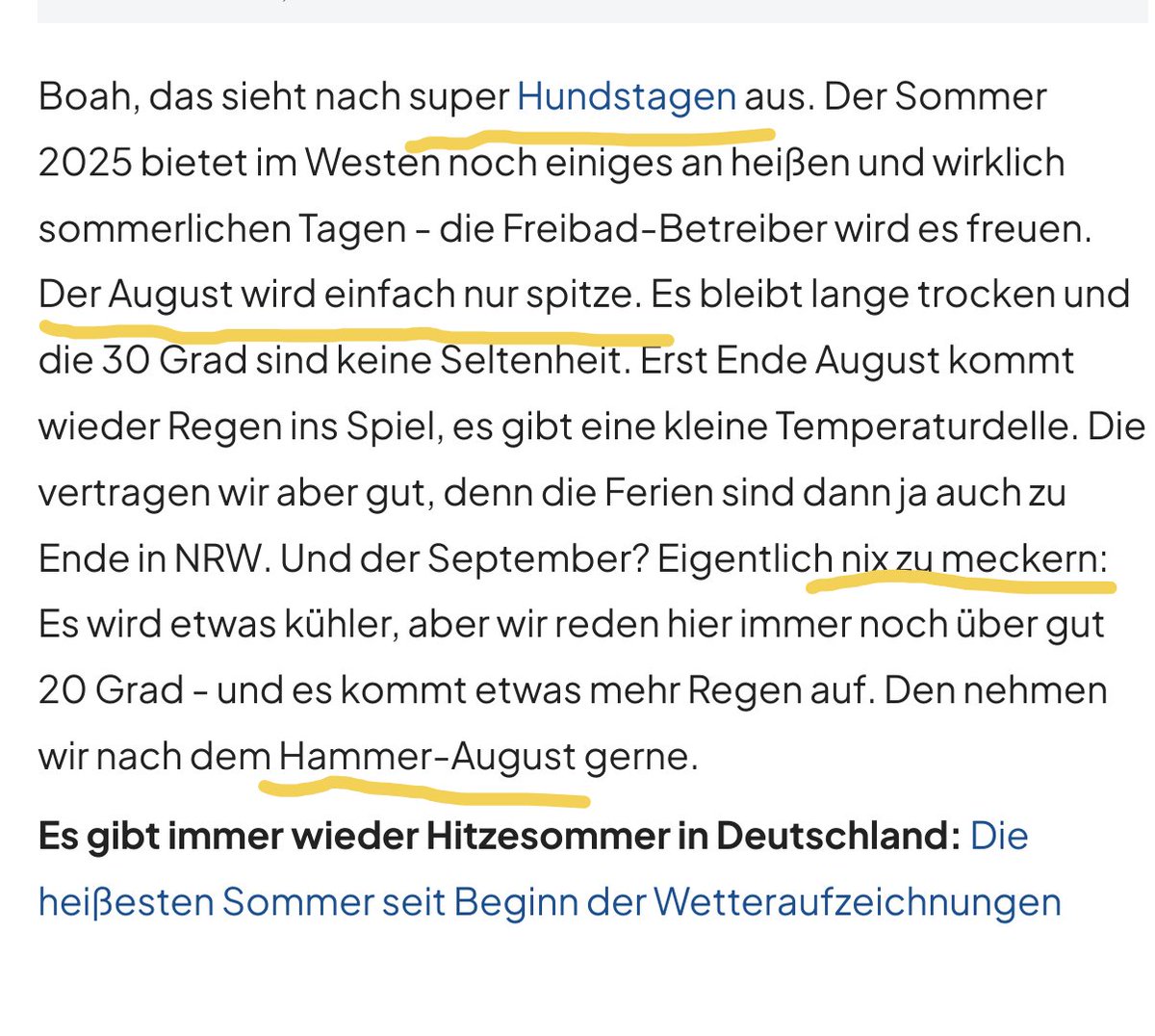 Was ist das eigentlich für ein komischer Fetisch literally aller Medien, 35 Grad und mehr als "super", "spitze", "freundlich" etc darzustellen? Habt ihr alle Kellerwohnungen? Klimatisierte Büros? Oder findet ihrs geil im eigenen Saft zu schlafen?
Was soll die Scheiße jedes Jahr?