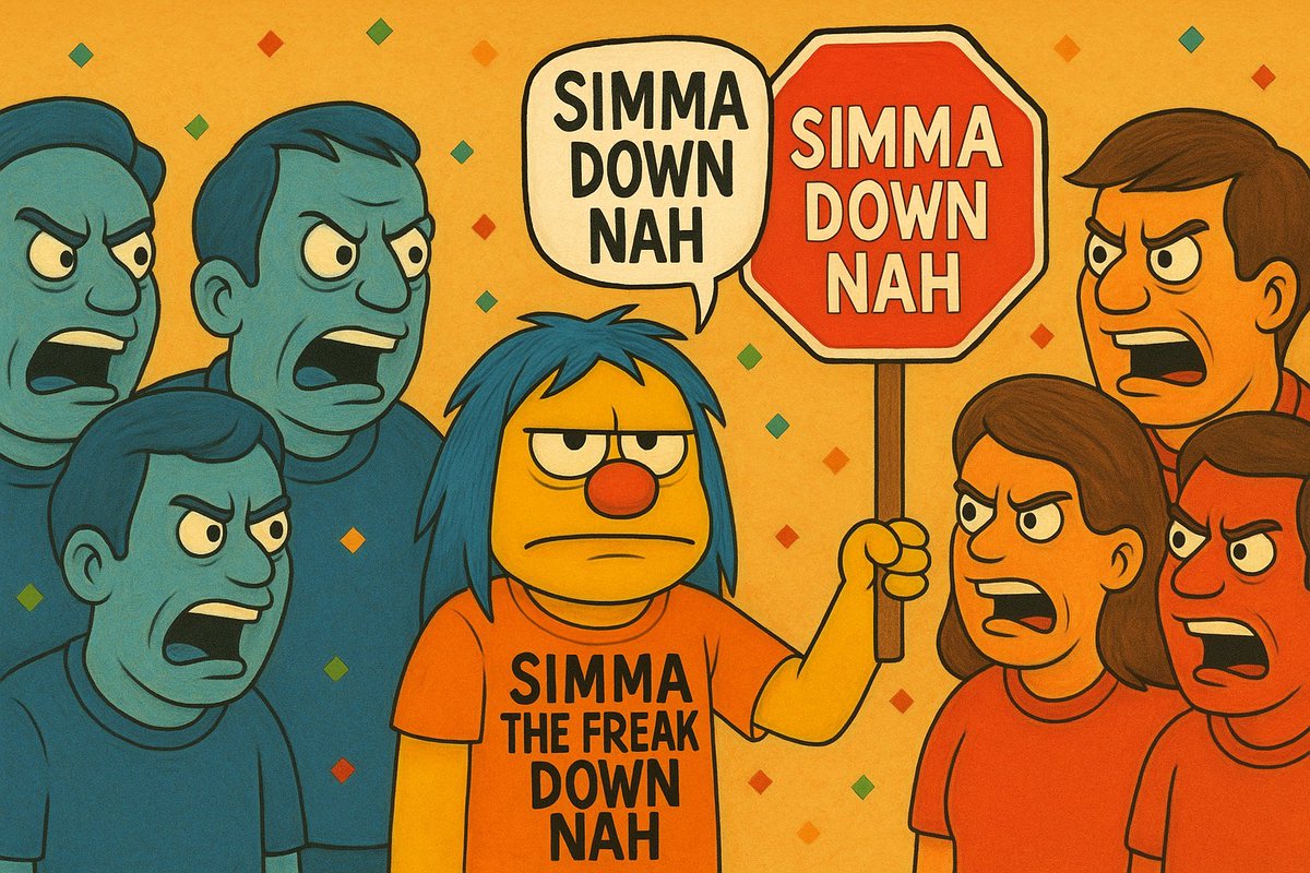 Chad gets it… some stuff makes us angry… but seriously… Simma.. The Freak.. Down..NAH!