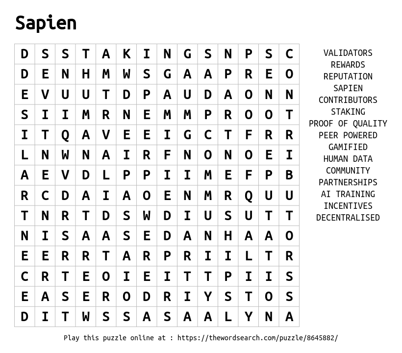 Good evening &amp; gSapien 💙

<a href="/JoinSapien/">Sapien</a> is 90% loaded! 👀

TGE is on the way! Join Sapien and perform gamified micro-tasks to earn Sapien points!

Sapien word search for you:
thewordsearch.com/puzzle/8645882…

I'm seriously excited for the future with Sapien! 😎