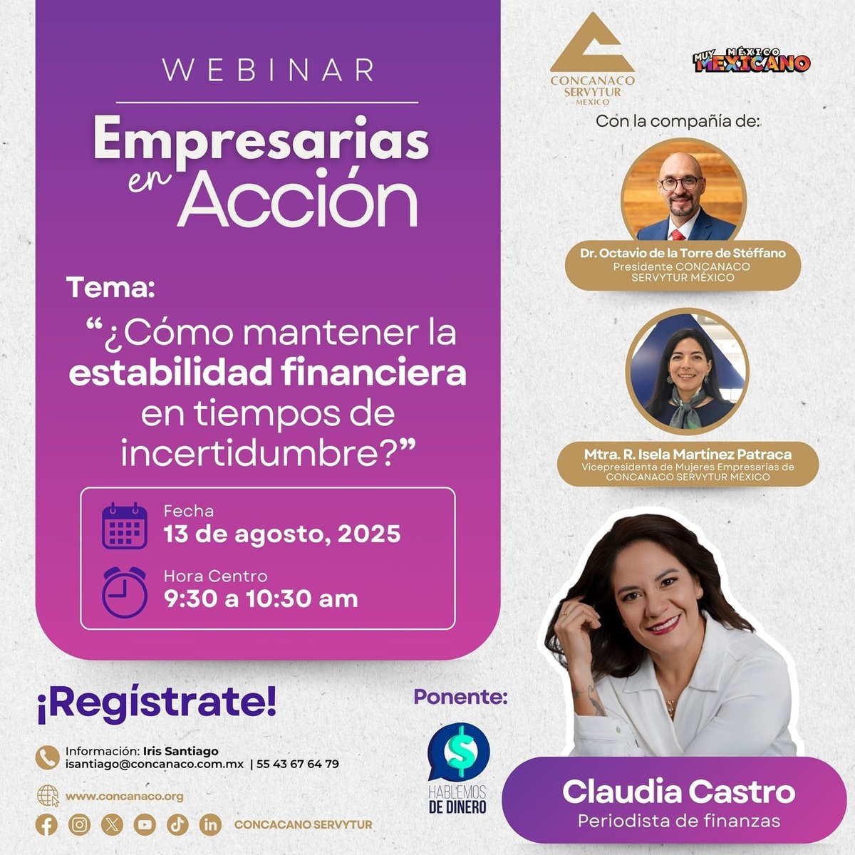 📌 CONCANACO SERVYTUR MÉXICO, te invita al Webinar Empresarias en Acción .🎓🙋🏻‍♂️🙋🏻‍♀️

Tema: 
"¿Cómo mantener la estabilidad financiera en tiempos de incertidumbre?"

Ponente:
 Lic. Claudia Castro / Periodista de Finanzas 

Horario: 9:30 a 10:30 Hora Centro
Fecha: 13 de agosto

🔴