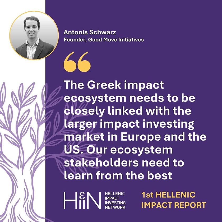 Hellenic #ImpactReport  🗨 ️“The Greek #impact ecosystem needs to be closely linked with the larger #ImpactInvesting market in #Europe &amp; the US - our ecosystem stakeholders need to learn from the best”
Antonis Schwarz – Founder of #GoodMoveInitiatives 
#HIIN #ΕΠΚΑ #αντίκτυπος