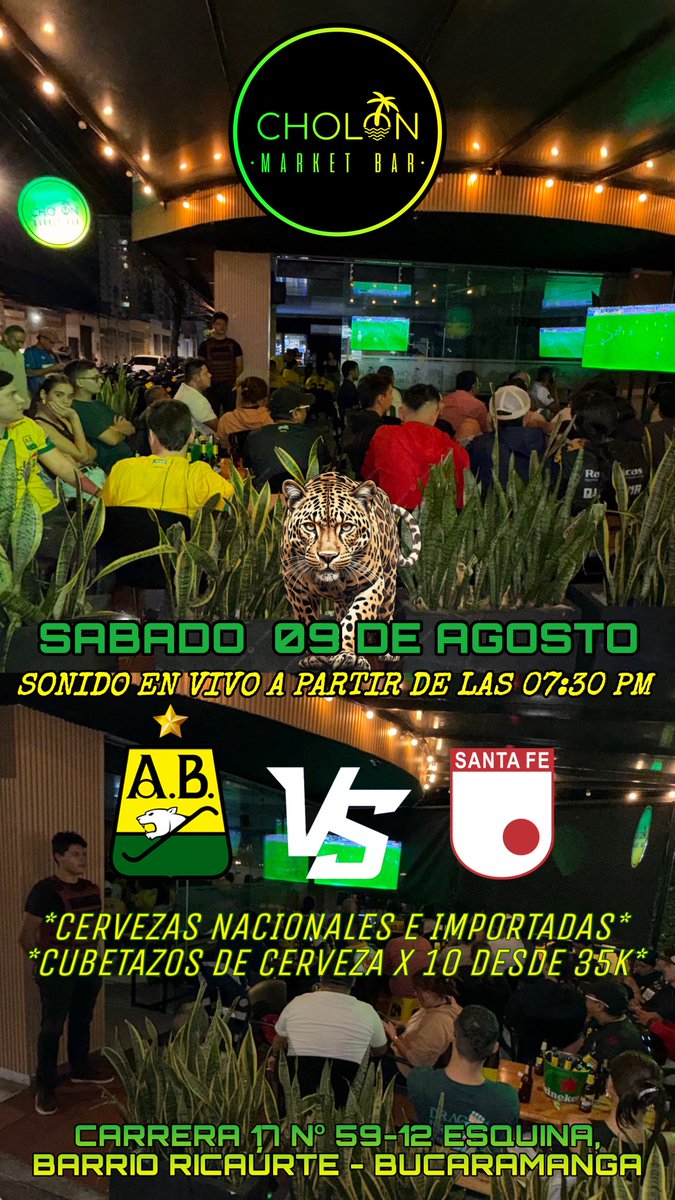 <a href="/cholonbga/">CHOLÓN MARKET BAR</a> 🔜   Sexta fecha de Liga, vamos apoyar al LEOPARDO,  Sábado 08 de Agosto a partir de las 07:30 pm;  ATLÉTICO BUCARAMANGA🟡🟢 🐯🐆🔰⭐️ Vs Santa Fe ⚪️🔴
📍Carrera 17 # 59-12 Esquina, barrio Ricaurte 
#atleticobucaramanga #ciudadbonita #cholonmarketbar🏝️ #bucaramanga