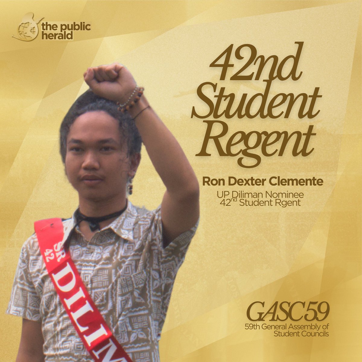 𝐃𝐄𝐗𝐓𝐄𝐑 𝐂𝐋𝐄𝐌𝐄𝐍𝐓𝐄 𝐈𝐒 𝐓𝐇𝐄 𝟒𝟐𝐍𝐃 𝐔𝐏 𝐒𝐓𝐔𝐃𝐄𝐍𝐓 𝐑𝐄𝐆𝐄𝐍𝐓

Ron Dexter Clemente is proclaimed as the 42nd Student Regent, the lone representative of the student body in the Board of Regents (BOR).

#GASC59 #SR42