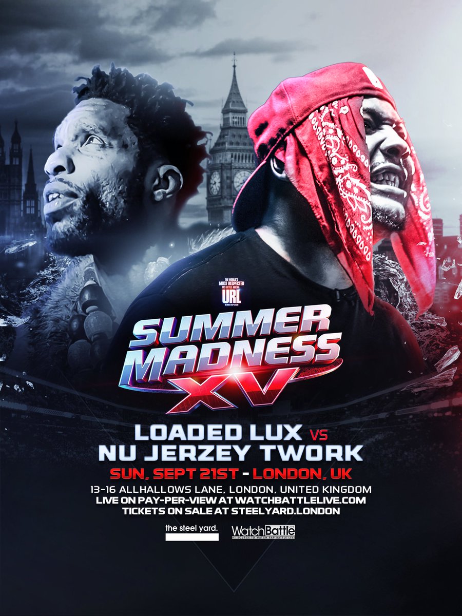 SUMMER MADNESS COMING #YOUCANTCOPYRESPECT SUN | SEPT 21st| LONDON X URL | 🤘🏽🤘🏽🤘🏽🤘🏽🤘🏽<a href="/NUJERZEYTWORK/">NEW JEROOZ</a> vs <a href="/iAmLoadedLux/">LOADED LUX</a> 

🎟️ thesteelyard.london/event/summer-m…🎟️