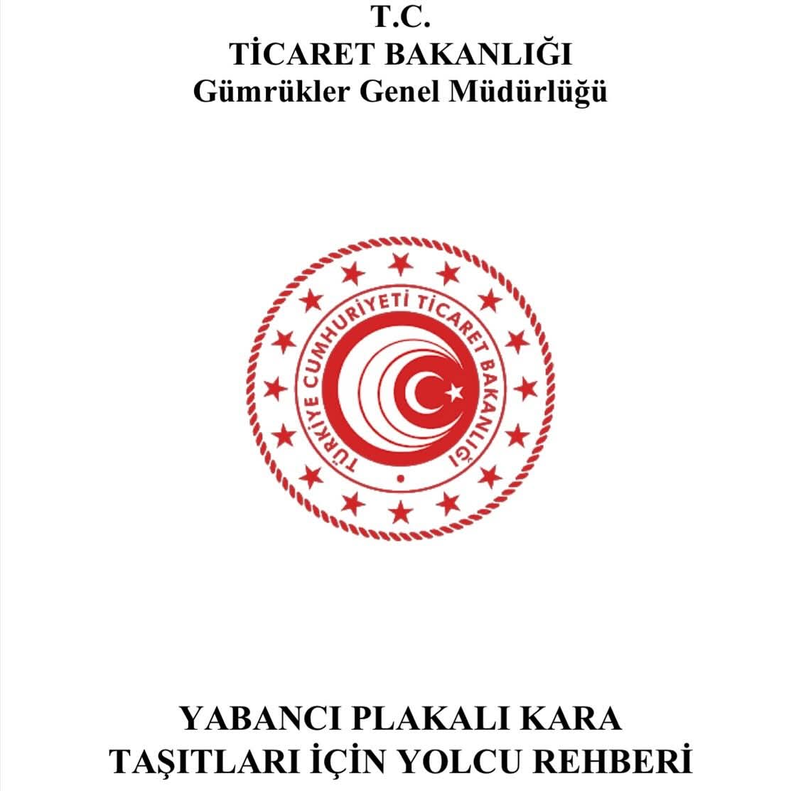Türkiye in Stuttgart (@tc_stuttgartbk) on Twitter photo Kişisel kullanıma mahsus olarak ülkemize geçici olarak getirilen yabancı plakalı kara taşıtlarına ilişkin <a href="/ticaret/">T.C. Ticaret Bakanlığı</a> Bakanlığı’nca hazırlanan “Yabancı Plakalı Kara Taşıtları İçin Yolcu Rehberi”ne aşağıdaki bağlantıdan ulaşılabilmektedir.
ticaret.gov.tr/gumruk-islemle… Kişisel kullanıma mahsus olarak ülkemize geçici olarak getirilen yabancı plakalı kara taşıtlarına ilişkin <a href="/ticaret/">T.C. Ticaret Bakanlığı</a> Bakanlığı’nca hazırlanan “Yabancı Plakalı Kara Taşıtları İçin Yolcu Rehberi”ne aşağıdaki bağlantıdan ulaşılabilmektedir.
ticaret.gov.tr/gumruk-islemle…