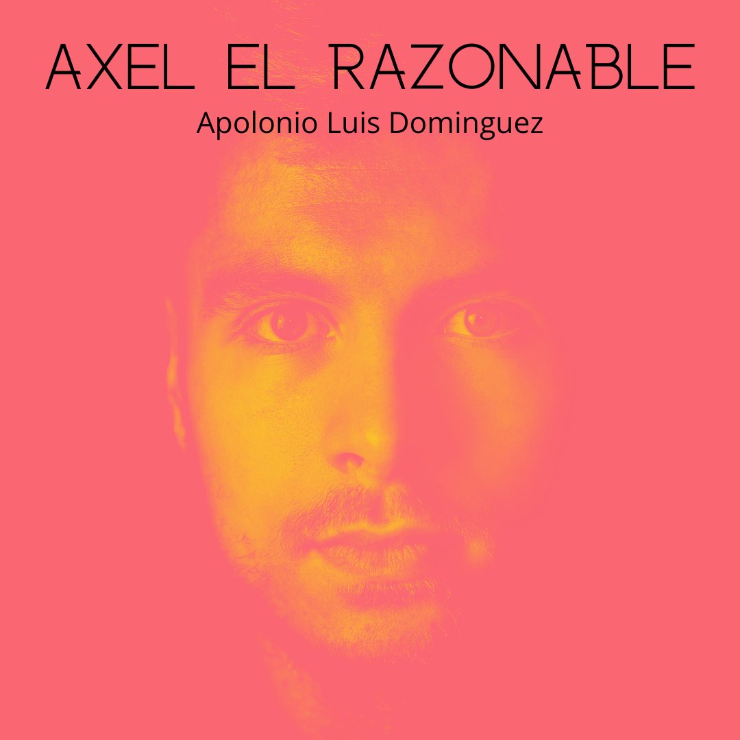 ACarpio9's tweet image. Damos la bienvenida a Transtextos a Apolonio Luis Dominguez, quien nos presenta su texto "Axel el razonable".
Vengan a ver:  marcapagina.page/relato/axel-el…