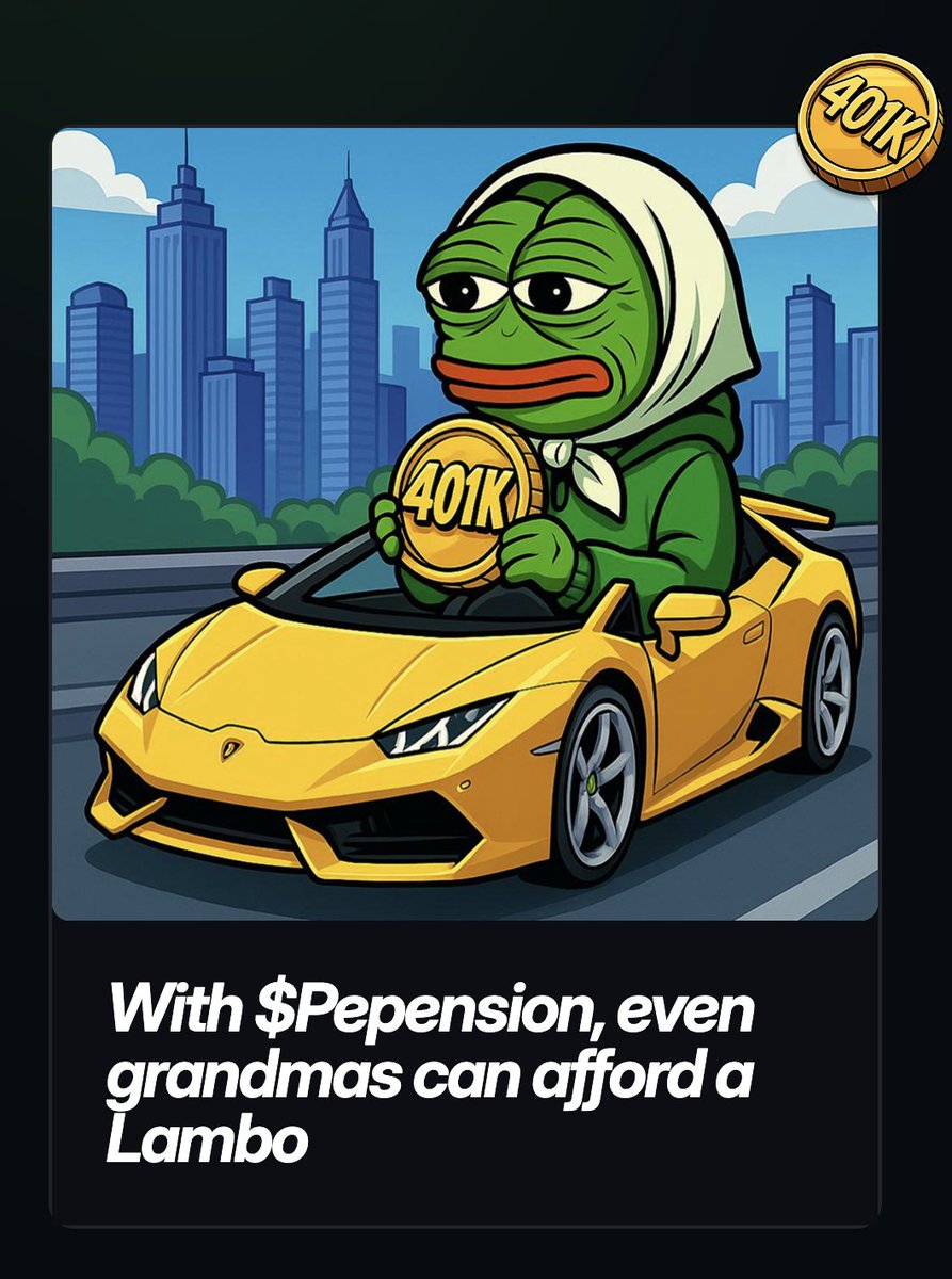 Grandma on Lambo with $PEPENSION 

CA: T1Hf5w9772oCkp8cnhoSdKdfjsKieVGEnDuNJeEpump